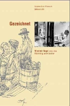 Gezeichnet: Wladimir Sagal (1898 1969) Flüchtlinge und Künstler
