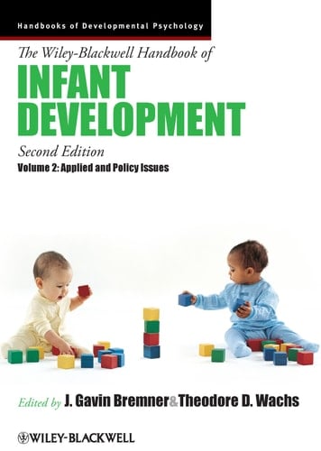 The Wiley-Blackwell Handbook of Infant Development, Volume 2 Applied and Policy Issues