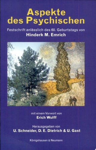Aspekte des Psychischen Festschrift anlässlich des 60. Geburtstags von Hinderk M. Emrich