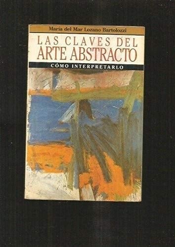 Las Claves Del Arte Abstracto