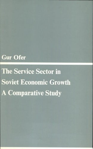 The Service Sector in Soviet Economic Growth A Comparative Study