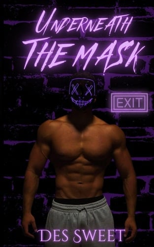 Underneath the Mask (Masked Men I Love)
