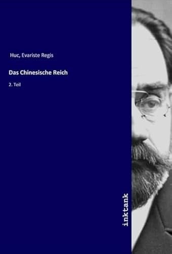 Das Chinesische Reich: 2. Teil (German Edition)