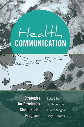 Health Communication Strategies for Developing Global Health Programs