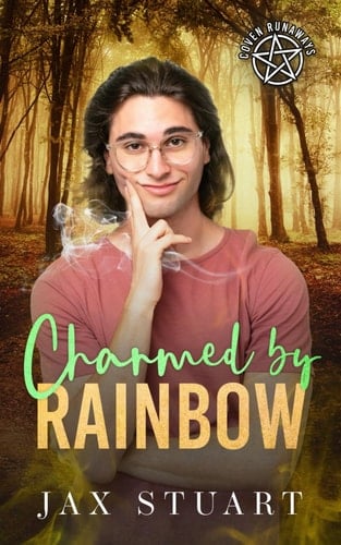 Charmed by Rainbow (Coven Runaways)