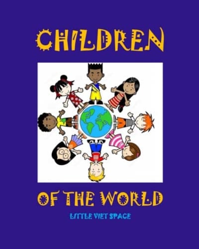 CHILDREN OF THE WORLD: Little Viet Space
