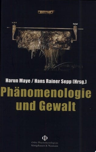 Phänomenologie und Gewalt