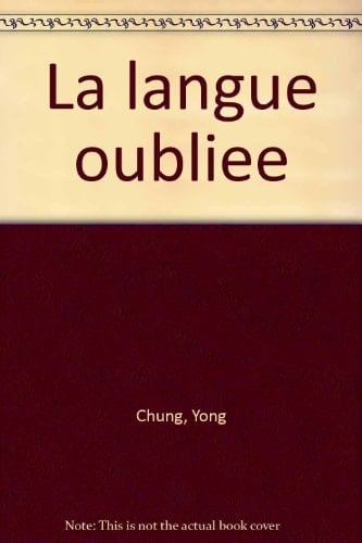 La langue oubliée