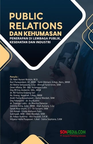 Public Relations dan Kehumasan: Penerapan di Lembaga Publik, Kesehatan, dan Industri