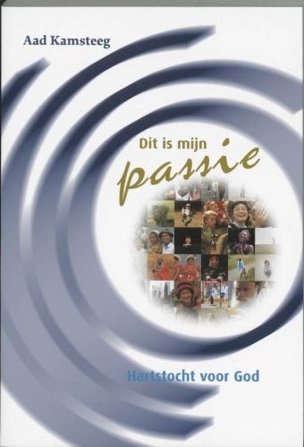 Dit is mijn passie hartstocht voor God