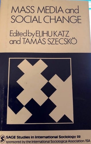 Mass Media and Social Change (SAGE Studies in International Sociology)