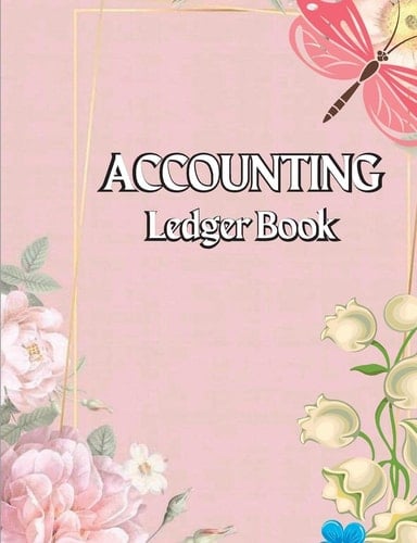 Accounting Ledger Book Large Simple Accounting Ledger Business Income and Expense Tracker Log Book | Income & Expense Account Recorder | Bookkeeping Record Book for Small Business Or Personal Use - Ledger Books for Bookkeeping