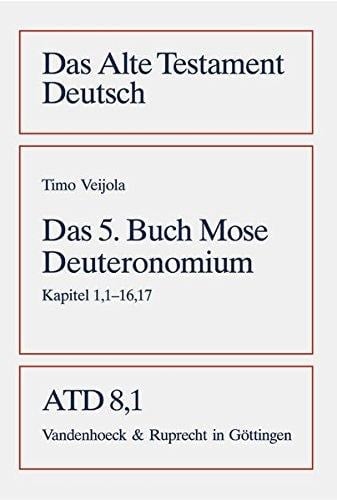 Das Alte Testament deutsch neues Göttinger Bibelwerk. Das fünfte Buch Mose : Deteronomium. Kapitel 1,-16,17