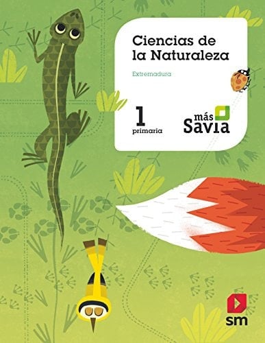 Ciencias de la naturaleza. 1 Primaria. Más Savia. Extremadura