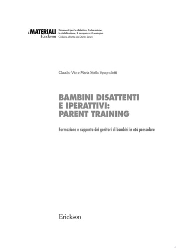 Bambini disattenti e iperattivi: parent training Formazione e supporto dei genitori di bambini in età prescolare
