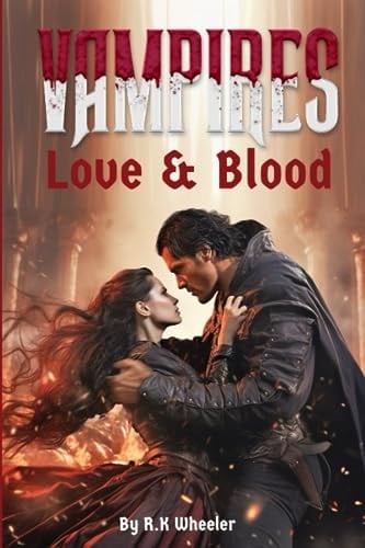 Vampires Love & Blood Book 2