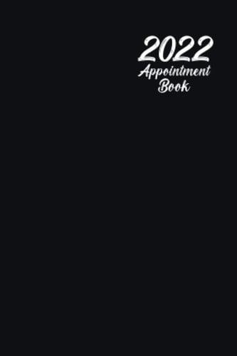 Appointment Book & Monthly Planner 2022 Pocket Size: 4"x6" Monthly, Weekly and Daily Appointments Pages with 15 min increments scheduling
