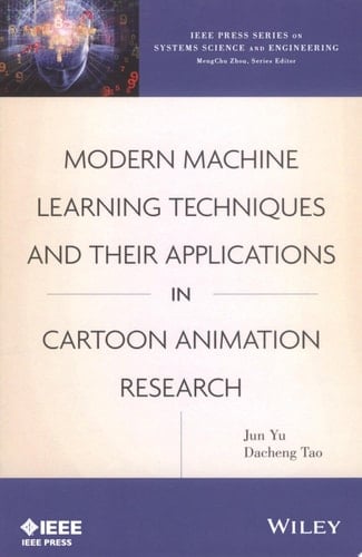 Modern Machine Learning Techniques and Their Applications in Cartoon Animation Research