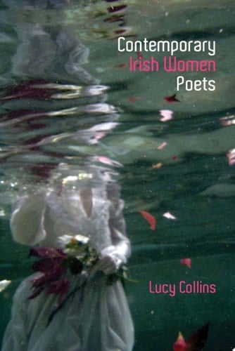 Contemporary Irish Women Poets : Memory and Estrangement