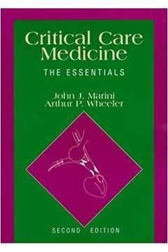 Critical Care Medicine The Essentials