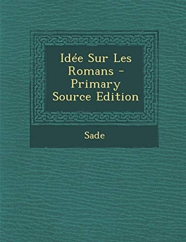 Idée Sur Les Romans - Primary Source Edition