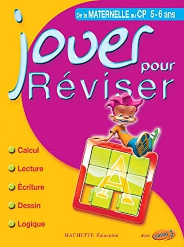 Jouer pour réviser De la maternelle au CP