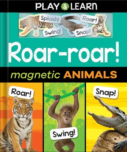 Roar-roar! Magnetic Animals (Play & Learn)