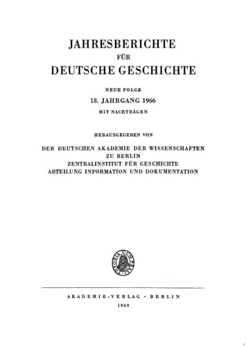 Jahresberichte für deutsche Geschichte. Neue Folge. Band 18, Jahrgang 1966