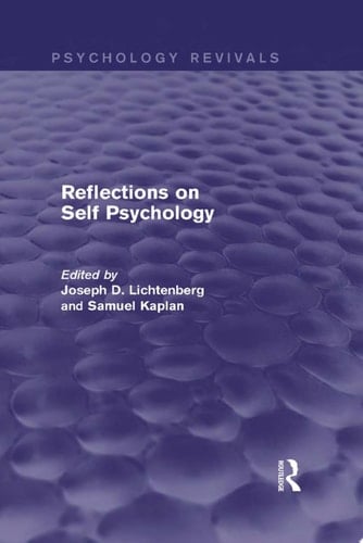 Reflections on Self Psychology (Psychology Revivals)