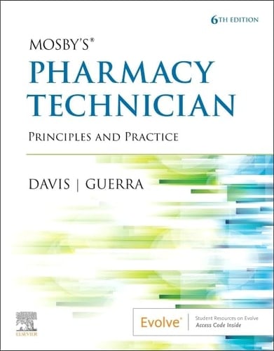 Mosby's Pharmacy Technician Principles and Practice