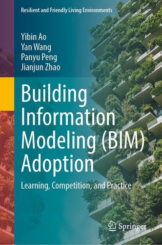 Building Information Modeling (BIM) Adoption - Learning, Competition, and Practice