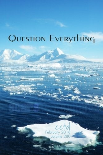 Question Everything Cc&d Magazine V280 (the February 2018 Issue)