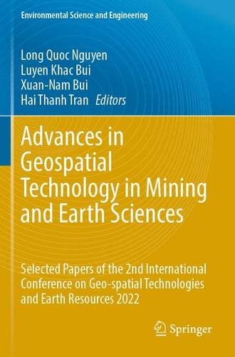 Advances in Geospatial Technology in Mining and Earth Sciences Selected Papers of the 2nd International Conference on Geo-spatial Technologies and Earth Resources 2022
