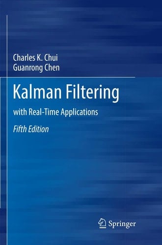Kalman Filtering with Real-Time Applications