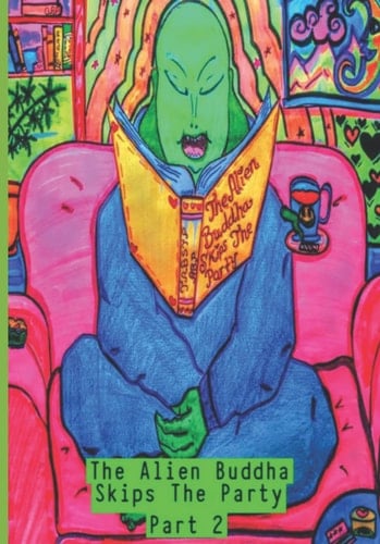 The Alien Buddha Skips The Party: Part 2: Black and White Print