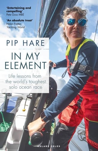 In My Element Life Lessons from the World's Toughest Solo Ocean Race