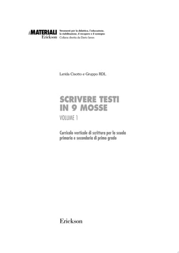 Scrivere testi in 9 mosse Curricolo verticale di scrittura per la scuola primaria e secondaria di primo grado