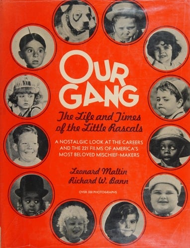 Our Gang: Life and Times of the Little Rascals
