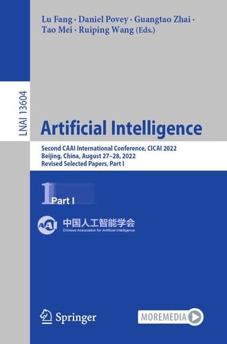 Artificial Intelligence Second CAAI International Conference, CICAI 2022, Beijing, China, August 27–28, 2022, Revised Selected Papers, Part I