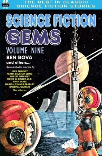 Science Fiction Gems, Volume 9, Ben Bova and Others