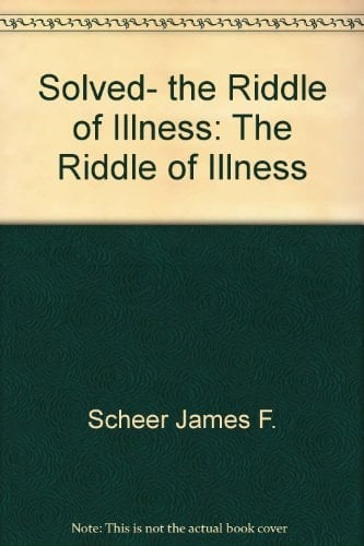 Solved, the Riddle of Illness