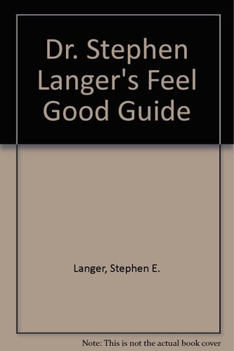 Dr. Stephen Langer's Feel Good