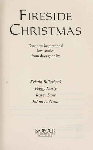 Fireside Christmas Four New Inspirational Love Stories From Days Gone By