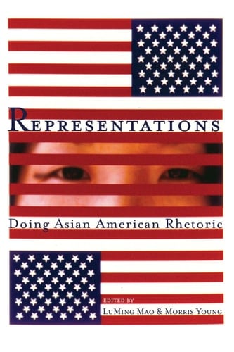 Representations Doing Asian American Rhetoric