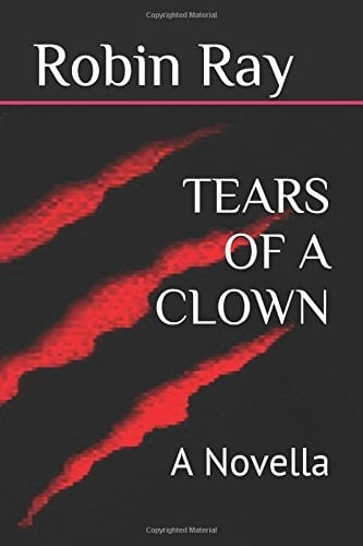 Tears of a Clown A Novella