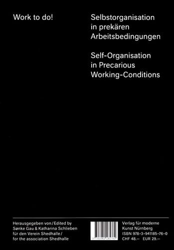 Work to Do! Self-organisation in Precarious Working-conditions