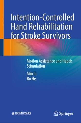 Intention-Controlled Hand Rehabilitation for Stroke Survivors