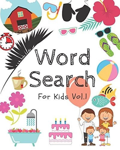 Word Search for Kid Vol. 1 A Great Word Search Book for Children. It's a Fun and Easy Way to Learn Vocabulary (Activity Books for Kids)