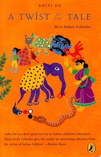 A Twist in the Tale More Indian Folktales