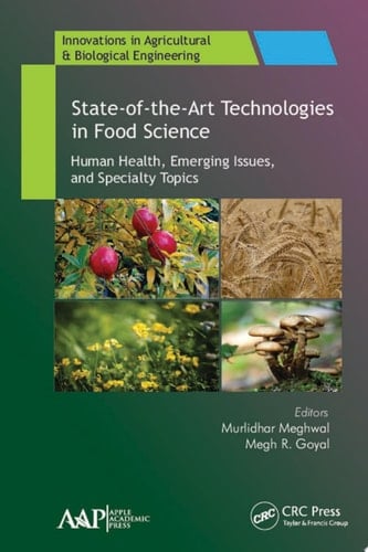 State-of-the-Art Technologies in Food Science Human Health, Emerging Issues and Specialty Topics